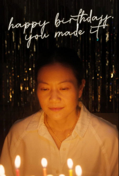 Happy Birthday, You Made It (2022) poster