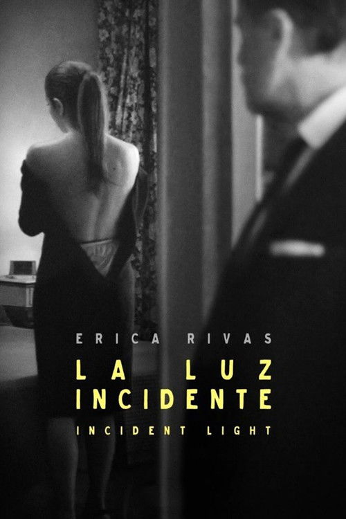 La luz incidente (2015) poster