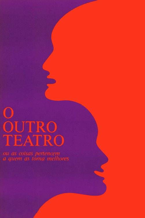 O Outro Teatro ou As Coisas Pertencem a Quem as Torna Melhores (1977) poster