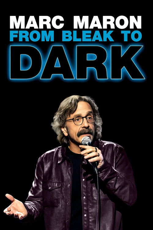Marc Maron: From Bleak to Dark (2023) poster