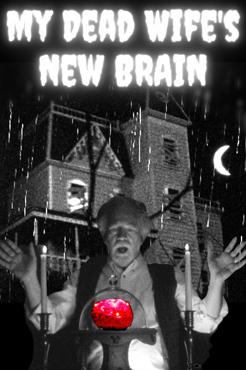 My Dead Wife's New Brain (2023) poster