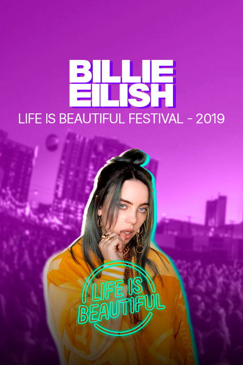 Billie Eilish -  Life is Beautiful Festival (2021) poster