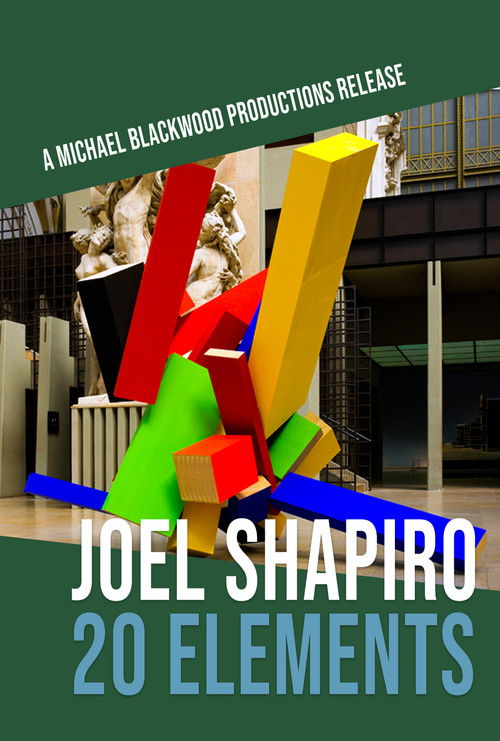 Joel Shapiro: 20 Elements (2005) poster