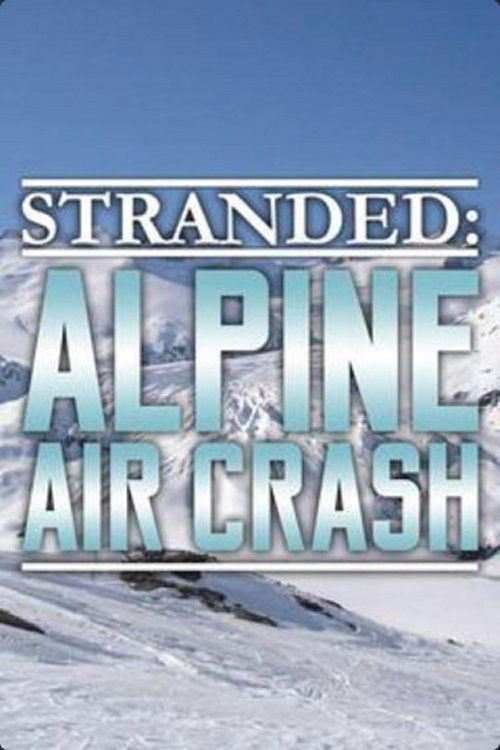 Stranded: Alpine Air Crash (2014) poster