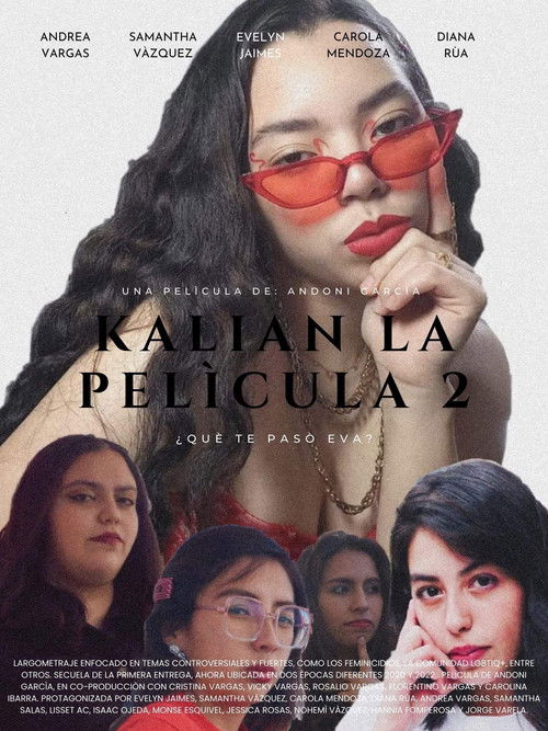 EVA KALIAN LA PELÍCULA 2 ¿QUÉ TE PASÓ EVA? (2022) poster
