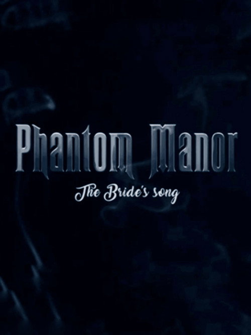 Phantom Manor LE FILM poster