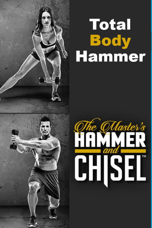 The Master's Hammer and Chisel - Total Body Hammer (2015) poster