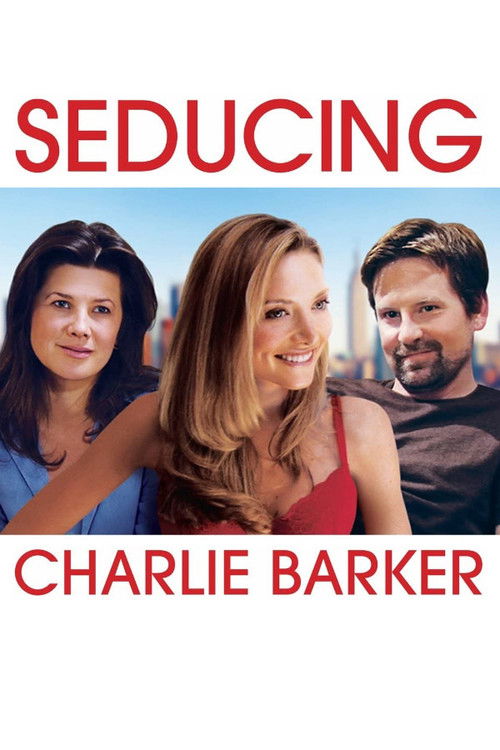 Seducing Charlie Barker (2010) poster