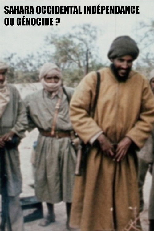 SAHARA OCCIDENTAL INDÉPENDANCE OU GÉNOCIDE ? (1976) poster