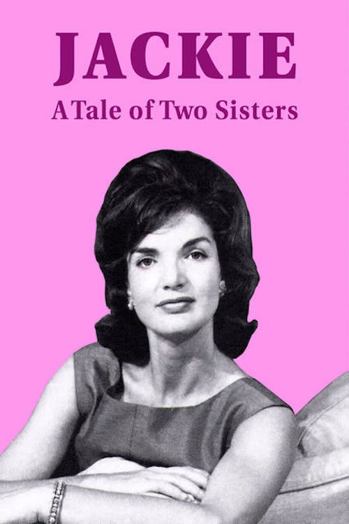 Jackie: A Tale of Two Sisters (2017) poster