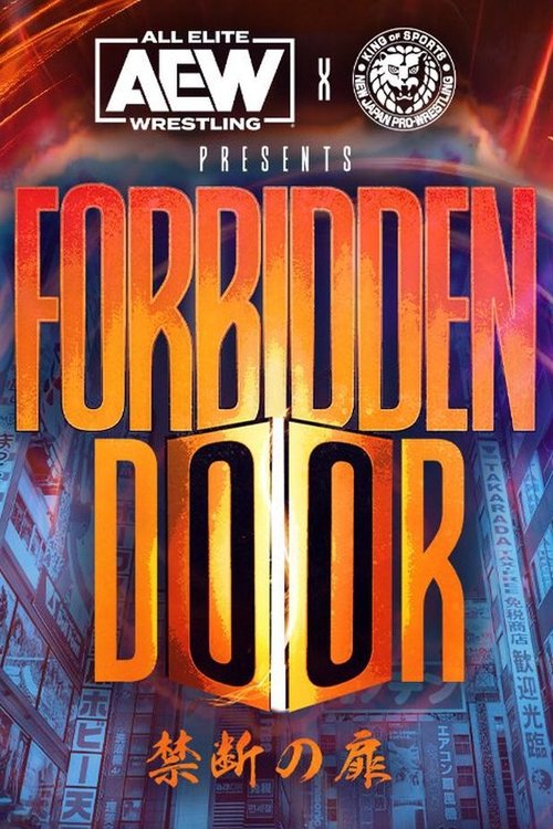 AEW x NJPW Presents Forbidden Door 2022 (2022) poster