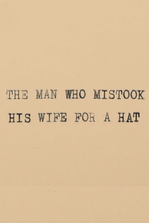 The Man Who Mistook His Wife for a Hat (2013) poster