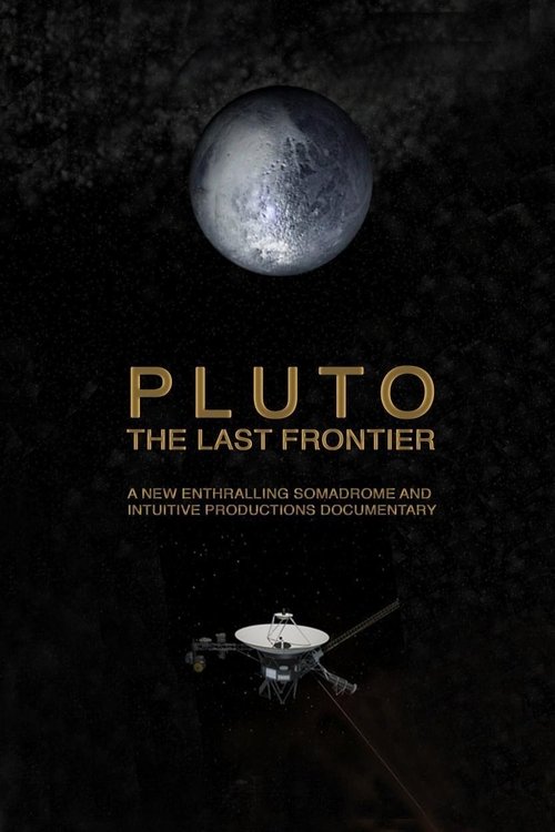 Pluto. The Last Frontier (2015) poster