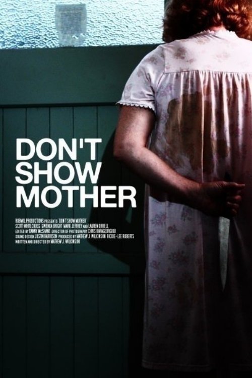 Don't Show Mother (2010) poster