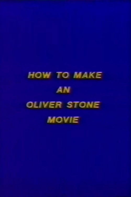 How to Make an Oliver Stone Movie (1992) poster
