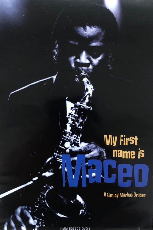 Maceo Parker: My First Name Is Maceo (1996) poster