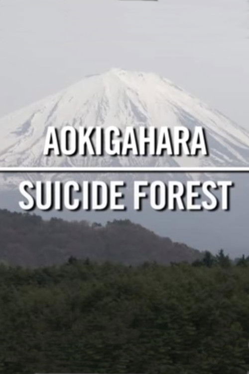 Aokigahara: Suicide Forest (2010) poster