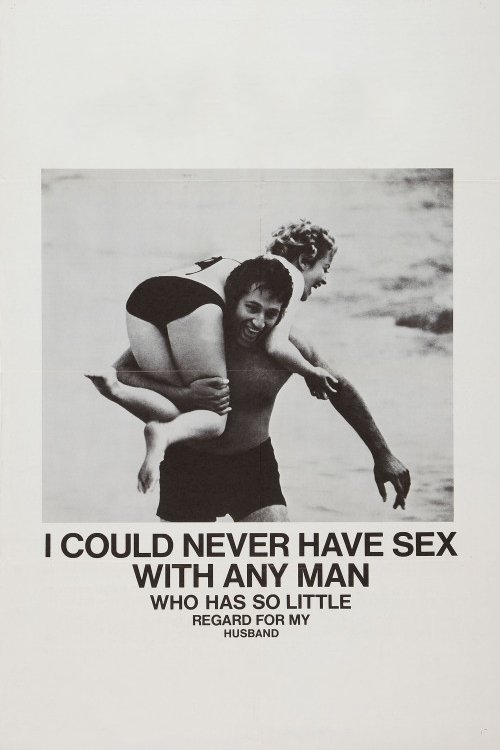 I Could Never Have Sex with Any Man Who Has So Little Regard for My Husband (1973) poster