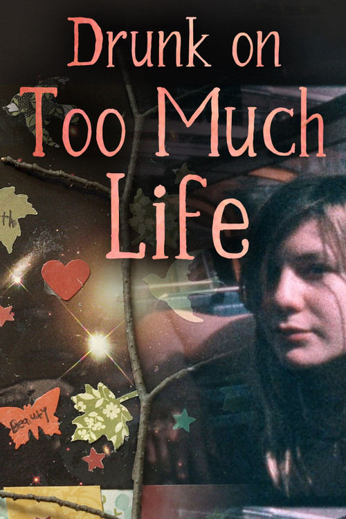 Drunk on Too Much Life (2021) poster