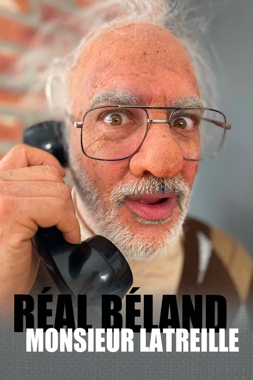 Réal Béland : Monsieur Latreille (2024) poster