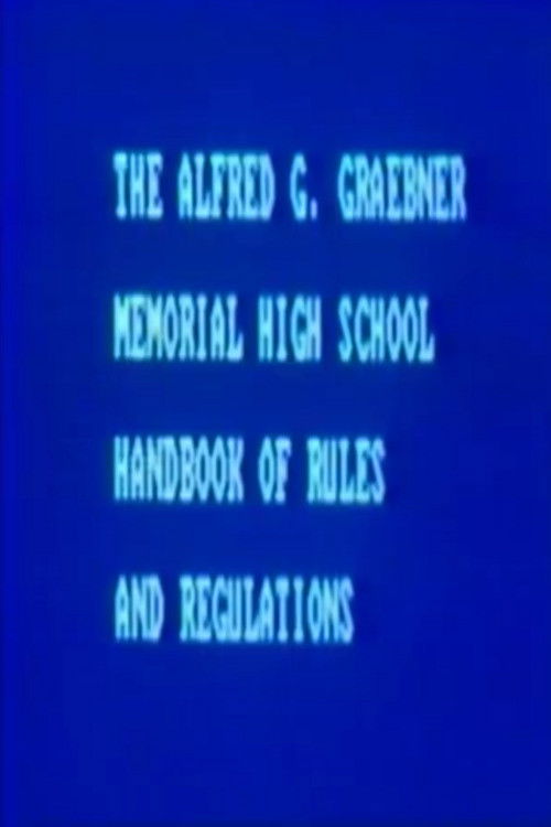 The Alfred G. Graebner Memorial High School Handbook of Rules and Regulations (1984) poster