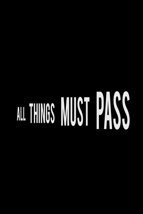 All Things Must Pass (2018) poster
