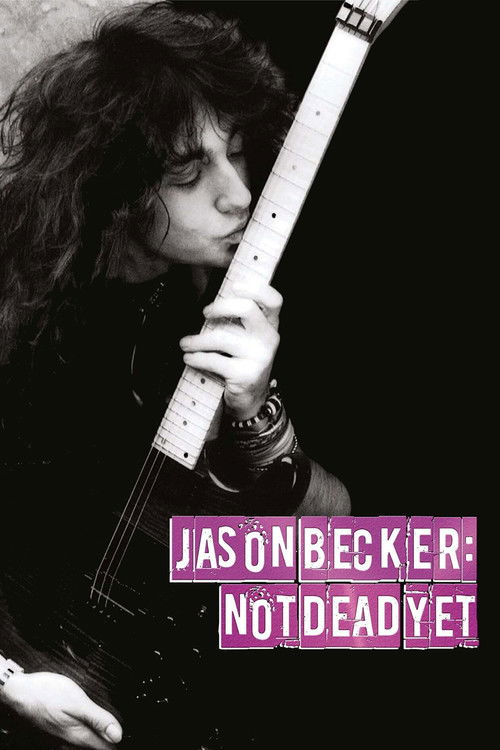 Jason Becker: Not Dead Yet (2012) poster