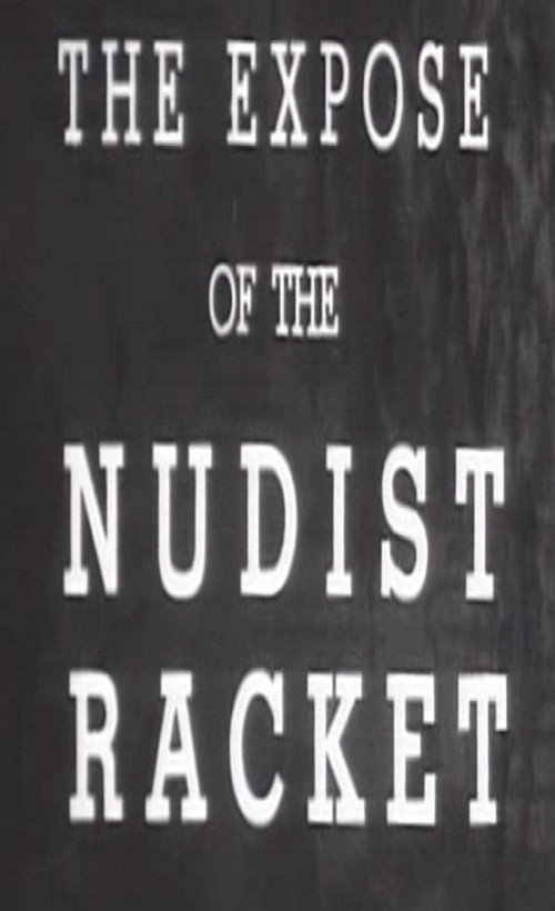 The Expose of the Nudist Racket (1938) poster