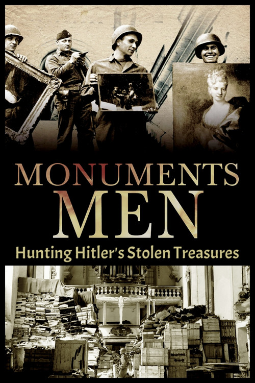 Hunting Hitler's Stolen Treasures: The Monuments Men (2014) poster