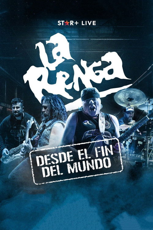 La Renga: Desde el fin del mundo (2023) poster