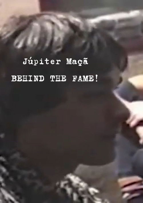Júpiter Maçã - Behind The Fame! (2018) poster