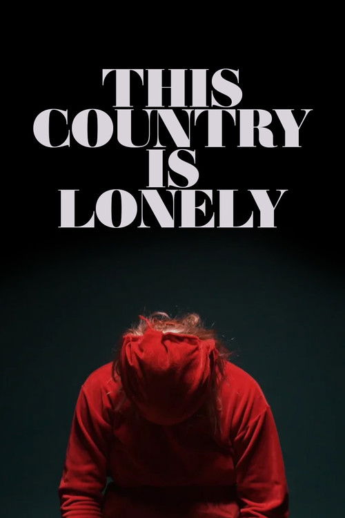 This Country is Lonely (2019) poster