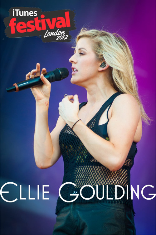 Ellie Goulding - Live at iTunes Festival 2012 (2012) poster