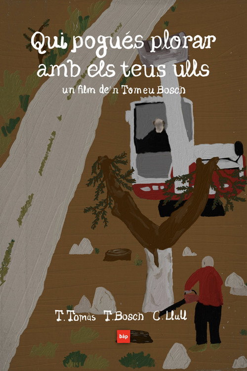 Qui Pogués Plorar Amb Els Teus Ulls (2026) poster