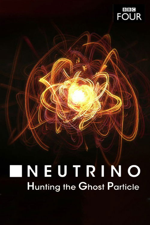 Neutrino: Hunting the Ghost Particle (2021) poster