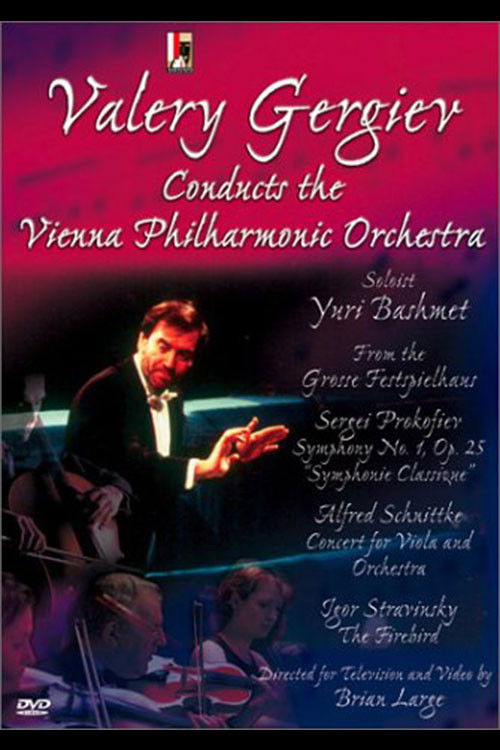Valery Gergiev Conducts the Vienna Philharmonic Orchestra in Prokofiev, Schnittke & Stravinsky (2003) poster