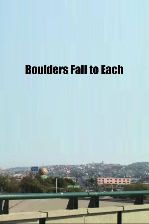 Boulders Fall to Each (2008) poster