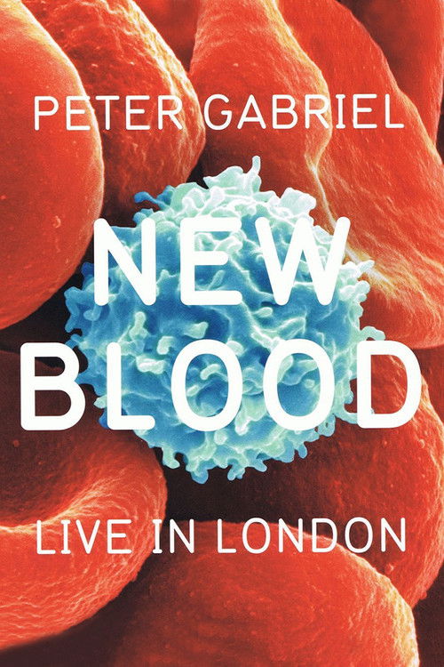 Peter Gabriel: New Blood, Live in London (2011) poster