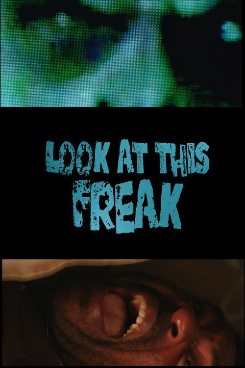 Look At This Freak poster