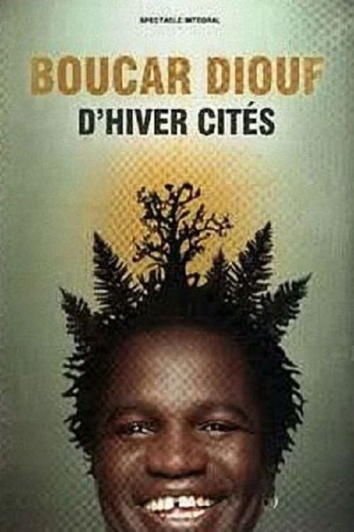 Boucar Diouf - D'hiver Cités (2010) poster