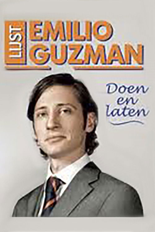Emilio Guzman: Doen en Laten (2011) poster