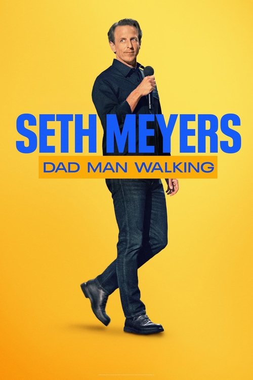 Seth Meyers: Dad Man Walking (2024) poster
