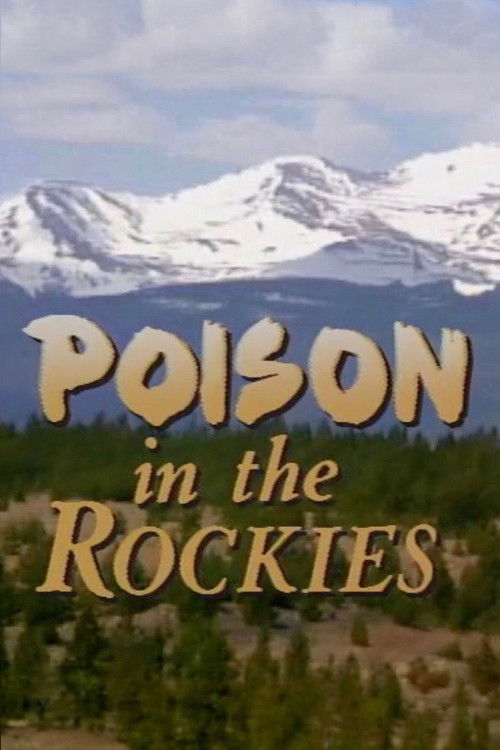 Poison in the Rockies (1990) poster