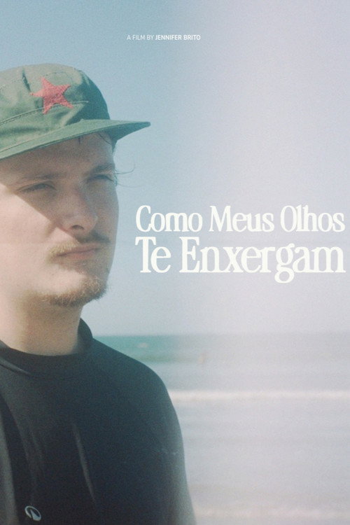 Como Meus Olhos Te Enxergam (2026) poster