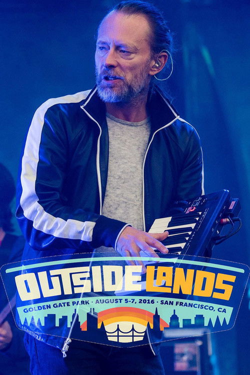 Radiohead: Outside Lands 2016 (2016) poster