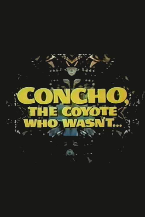 Concho, the Coyote Who Wasn't (1966) poster