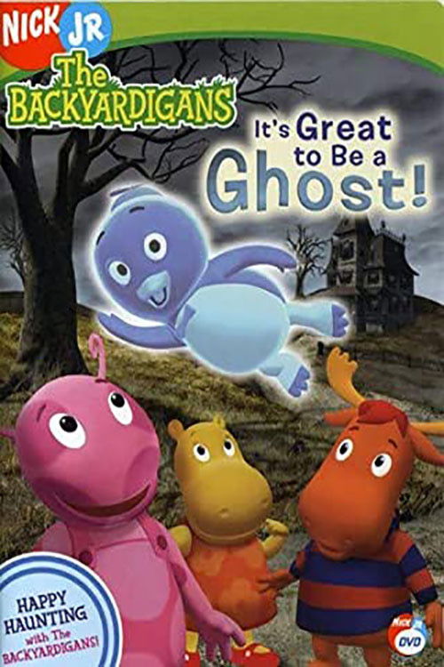 The Backyardigans: It's Great to Be a Ghost! (2005) poster
