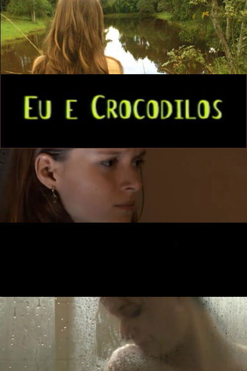 Me and the Crocodiles (2009) poster
