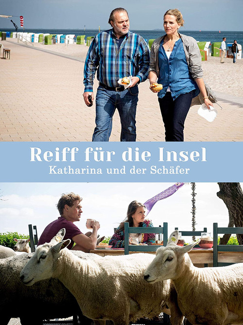 Reiff für die Insel - Katharina und der Schäfer (2015) poster