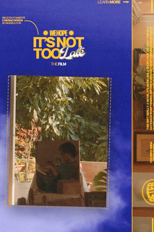 It's Not Too Late (2023) poster